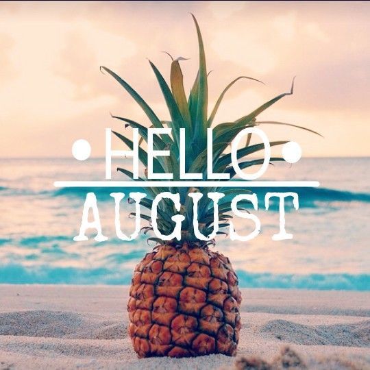 Hello August Photos Hello August Quotes Hello August Sayings Hello August Wallpaper Welcome August Images, Missy E